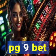 pg 9 bet